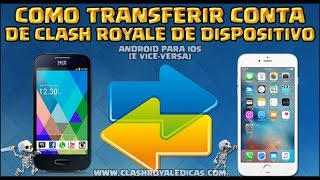 Como veicular a conta do clash royale de um Android para IOS ou  viceversa [upl. by Ahsait]