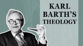 Karl Barths Theology Revelation and Election [upl. by Verna]