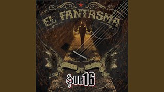 El Fantasma [upl. by Messab]