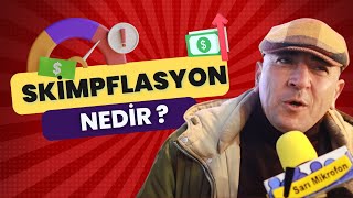 Skimpflasyon Nedir  Sorusuna Aldığımız Sürrealist Cevaplar [upl. by Curry812]