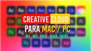 TODO Adobe 2023 para MAC M1M2  PRO MAX 100 PROGRAMAS ACTUALIZADOS compatibles [upl. by Sylvanus974]