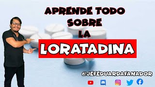 PARA QUE SIRVE LA LORATADINA❓💊 EFECTOS SECUNDARIOS👈MECANISMO DE ACCIÓN  DOSIS PRESENTACIÓN💊✔ [upl. by Yoong]