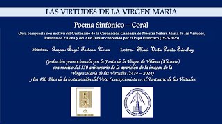 LAS VIRTUDES DE LA VIRGEN MARÍA Poema Sinfónico  Coral  Versión Original reproducir en HD [upl. by Oraneg619]