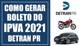 Como Gerar Boleto do IPVA 2021 DETRAN PR [upl. by Fafa]