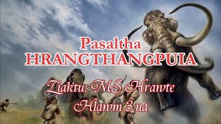 PASALTHA HRANGTHANGPUIA Hlawm 3 MS Hrawte [upl. by Eeleak]