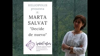 Conferencia Marta Salvat quotDecide de nuevoquot [upl. by Nerti750]