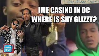 IME Casino  The Guy Who Took Shy Glizzy Chain Signed To MoneyBagYo amp Came 2 DC Glizzy Went Missing [upl. by Pratt]