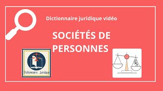 SOCIÉTÉS DE PERSONNES 🔤 [upl. by Roselani338]