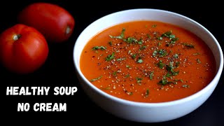 No Cream Healthy Tomato Soup For Weight Loss  How To Make Healthy Tomato Soup  Bowl To Soul [upl. by Emili634]