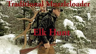 Late Season Traditional Muzzleloader Elk Hunt [upl. by Jean-Claude]