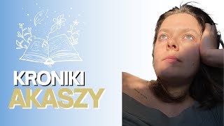 Kroniki Akaszy  Jak zacząć [upl. by Nnire]