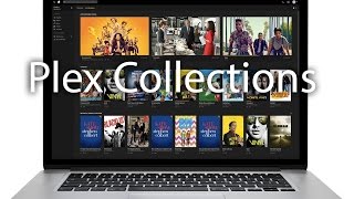 Plex Collections  How to Make One [upl. by Aehsan]