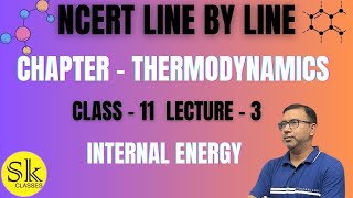 THERMODYNAMICS  INTERNAL ENERGY  LECTURE 3  CLASS 11  CHEMISTRY  KHALEEL SIR [upl. by Marlowe]