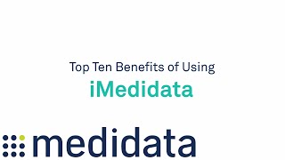 Top 10 Benefits of Using iMedidata  Medidata [upl. by Astraea210]