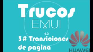 Trucos Huawei 3 Cambiar transicion de pantalla [upl. by Barnaby]