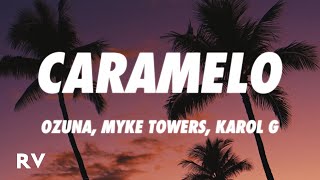 Ozuna x KAROL G x Myke Towers  Caramelo Remix Letra [upl. by Sharp356]