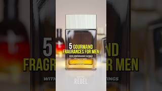 5 Gourmand Fragrances For Men Top Men’s Cologne [upl. by Ettenad509]