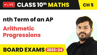 nth Term of an AP  Arithmetic Progressions  Class 10 Maths Chapter 5 LIVE [upl. by Drue]