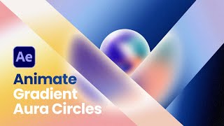 Animate Gradient Aura Circle in After Effects  Motion Design Pro Tip  Motion Circles [upl. by Keung]