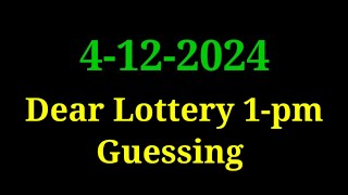 Dear lottery guessing 1pm  04122024  Dear lottery result [upl. by Rednas801]