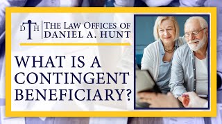 What is a Contingent Beneficiary [upl. by Alvin]