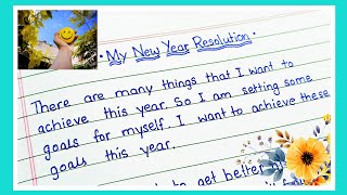 My New Year Resolution 2023 Essay  New Year Resolution in English  How to make New Year Resolution [upl. by Ellerred]