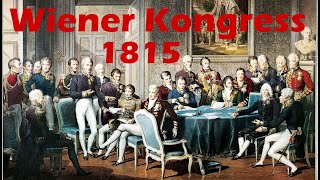 Der Wiener Kongress 1815  Die territoriale Neuordnung Europas nach den Napoleonischen Kriegen Doku [upl. by Endres]