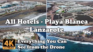 All Lanzarote Hotels on Playa Blanca from Drone in 4K [upl. by Ecirpac]