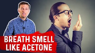 Why Does My Breath Smell Like Acetone on Keto Diet – Dr Berg [upl. by Derdle954]