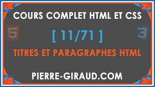 COURS COMPLET HTML ET CSS 1171  Titres et paragraphes en HTML [upl. by Pooley143]