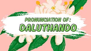 HOW TO PRONOUNCE THE NAME DALUTHANDO [upl. by Dnalloh]