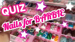 QUIZ NAILS FOR BARBIE♡AZUSA BARBIE [upl. by Stallworth]