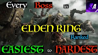 All Elden Ring Bosses Ranked Easiest to Hardest [upl. by Yrod459]