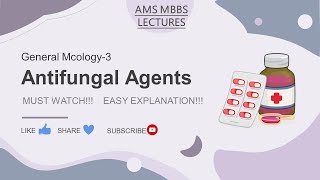 AntifungalsTreatment of Fungal infections General Mycology P3 Microbiology AMS MBBS 2nd Year [upl. by Anilorak]