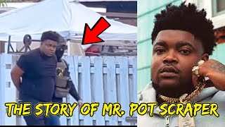 The Story Of Mr Pot Scraper Bossman DLow [upl. by Chud]