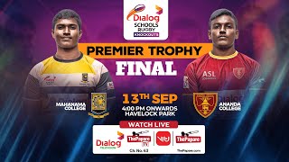 Mahanama College vs Ananda College – Final – Premier Trophy – Dialog Schools Rugby Knockouts 2024 [upl. by Eiramanad]