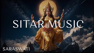 Saraswatis Sitar Symphony Relaxing Music for Concentration and Focus [upl. by Nelyk]