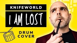 I Am Lost Drum Cover Knifeworld Bottled Out Of Eden [upl. by Saticilef]