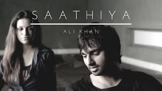 Ali Khan  Saathiya  Official Music Video [upl. by Ayahs]