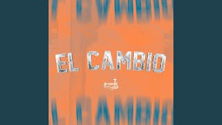 El Cambio [upl. by Buell]