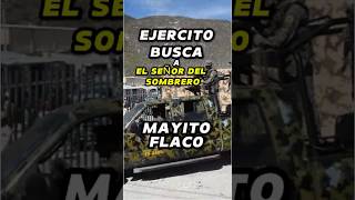 Ejercito Mexicano busca Mayito flaco mayitoflaco ejércitomexicano mexico shorts sinaloa lpm [upl. by Nelia629]