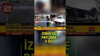 SON DAKİKA🚨 İzmir Torbalıda Doğalgaz Patlaması 4 Kişi Hayatını Kaybetti Yaralılar Var [upl. by Asimaj]