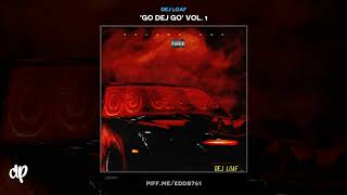 Dej Loaf  Who Gon Stop Us Go Dej Go Vol 1 [upl. by Eustazio]