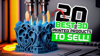 Top 20 BEST 3D printed products to SELL 🤑💰💵 [upl. by Ardiedal]