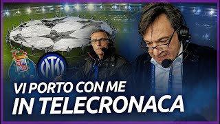 Vi porto con me in telecronaca al do Dragão  PortoInter  Fabio Caressa [upl. by Adnil]