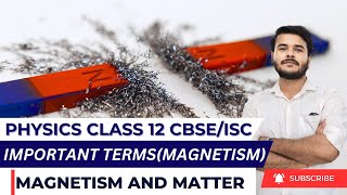 Magnetism and Matter Chapter 5 All Terms Related to Magnetism  Physics Class 12  CBSEISC Board [upl. by Caitlin]