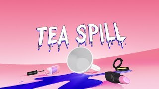 Tea Spill  Intro Animation [upl. by Alaik2]