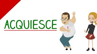 Learn English Words  Acquiesce Vocabulary Video [upl. by Baptista]