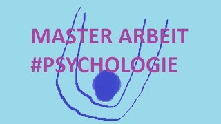 Master Psychologie Studium FernUni Hagen Abschlussarbeit Masterarbeit Durchgefallen meine Erfahrung [upl. by Eetnuahs598]