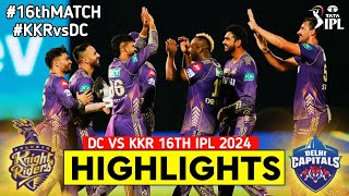 Delhi Capitals Vs Kolkata Knight Riders IPL highlights 2024  KKR VS DC IPL HIGHLIGHTS [upl. by Adnopoz413]